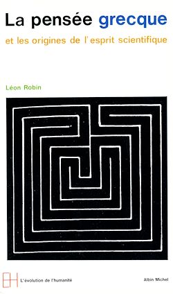 Télécharger le livre :  La Pensée grecque et les origines de l'esprit scientifique