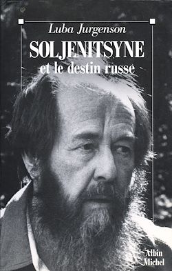 Télécharger le livre :  Soljenitsyne et le destin russe