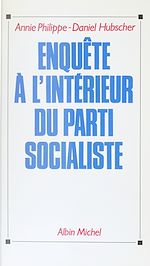 Download this eBook Enquête à l'intérieur du Parti socialiste