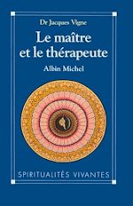 Télécharger le livre :  Le Maître et le Thérapeute