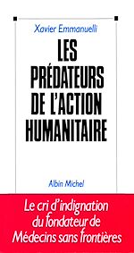 Télécharger le livre :  Les Prédateurs de l'action humanitaire