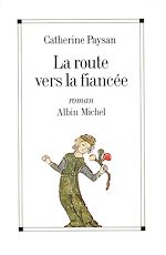Télécharger le livre :  La Route vers la fiancée