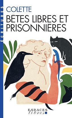 Télécharger le livre :  Bêtes libres et prisonnières