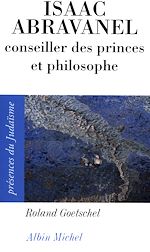 Télécharger le livre :  Isaac Abravanel, conseiller des princes et philosophe, 1437-1508