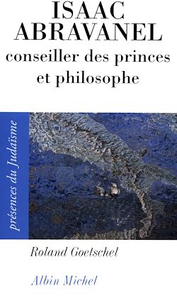 Télécharger le livre :  Isaac Abravanel, conseiller des princes et philosophe, 1437-1508