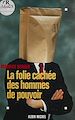 Télécharger le livre :  La folie cachée des hommes de pouvoir