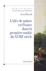 Télécharger le livre :  L'Idée de nature en France dans la première moitié du XVIIIe siècle