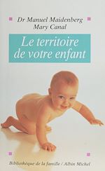 Download this eBook Le Territoire de votre enfant
