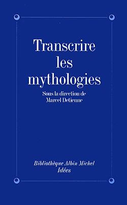 Télécharger le livre :  Transcrire les mythologies