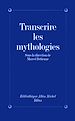 Télécharger le livre :  Transcrire les mythologies
