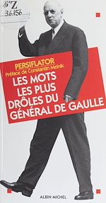 Télécharger le livre :  Les mots les plus drôles du général de Gaulle