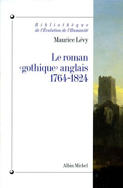 Télécharger le livre :  Le Roman « gothique » anglais, 1764-1824