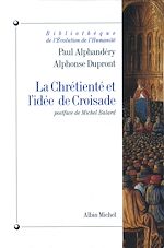 Télécharger le livre :  La Chrétienté et l'idée de croisade