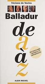 Download this eBook Balladur de A à Z