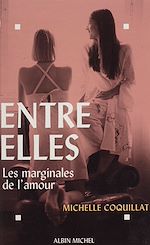 Télécharger le livre :  Entre elles : les marginales de l'amour