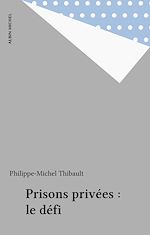 Download this eBook Prisons privées : le défi