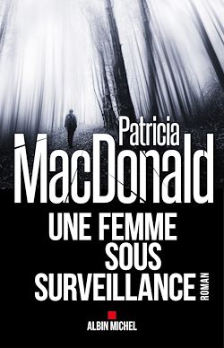 Télécharger le livre :  Une femme sous surveillance