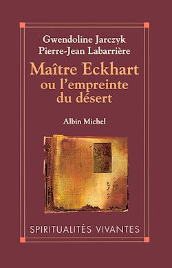 Télécharger le livre :  Maître Eckhart ou l'empreinte du désert