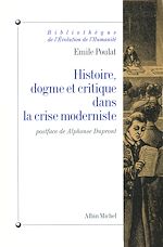 Télécharger le livre :  Histoire, dogme et critique dans la crise moderniste