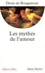 Télécharger le livre :  Les Mythes de l'amour