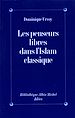 Télécharger le livre :  Les Penseurs libres dans l'Islam classique