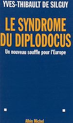 Download this eBook Le syndrome du diplodocus : un nouveau souffle pour l'Europe