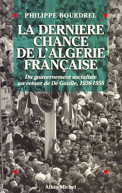 Télécharger le livre :  La Dernière Chance de l'Algérie française