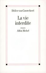 Télécharger le livre :  La Vie interdite