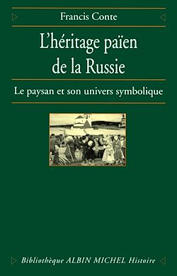 Télécharger le livre :  L'Héritage païen de la Russie - tome 1