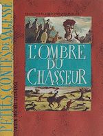 Télécharger le livre :  L'ombre du chasseur