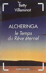 Download this eBook Alcheringa : le temps du rêve éternel