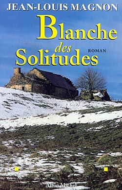 Télécharger le livre :  Blanche des solitudes