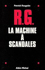 Télécharger le livre :  RG, la machine à scandales