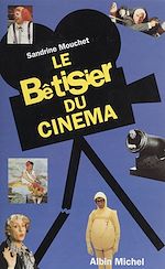 Download this eBook Le bêtisier du cinéma