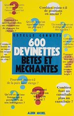 Télécharger le livre :  600 devinettes bêtes et méchantes