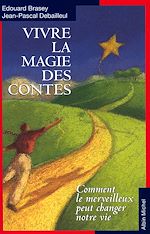 Télécharger le livre :  Vivre la magie des contes
