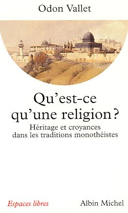 Télécharger le livre :  Qu'est-ce qu'une religion ?