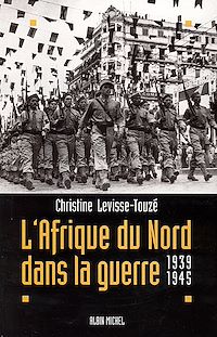 Téléchargez le livre :  L'Afrique du Nord dans la guerre