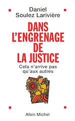 Télécharger le livre :  Dans l'engrenage de la justice