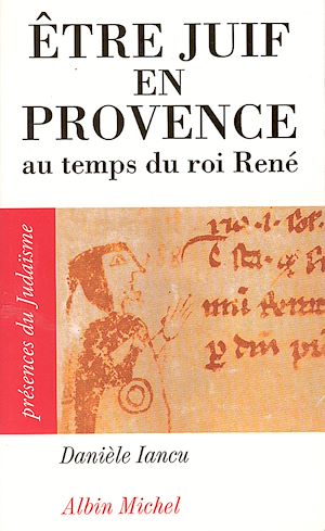 Download the eBook: Etre juif en Provence au temps du roi René