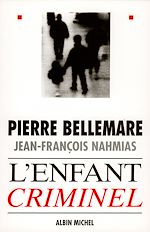 Télécharger le livre :  L'Enfant criminel