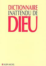 Télécharger le livre :  Dictionnaire inattendu de Dieu