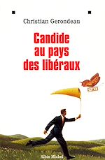 Télécharger le livre :  Candide au pays des libéraux