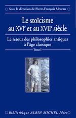 Télécharger le livre :  Le Stoïcisme au XVIe et au XVIIe siècle