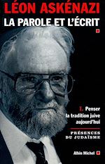 Télécharger le livre :  La Parole et l'écrit - tome 1