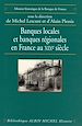 Télécharger le livre :  Banques locales et banques régionales en France au XIXe siècle