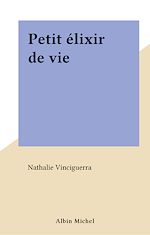Download this eBook Petit élixir de vie