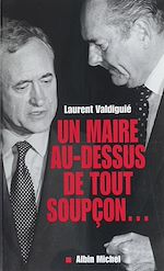 Download this eBook Un maire au-dessus de tout soupçon...
