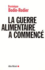 Télécharger le livre :  La guerre alimentaire a commencé