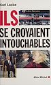 Télécharger le livre :  Ils se croyaient intouchables